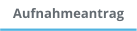 Aufnahmeantrag