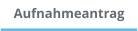 Aufnahmeantrag