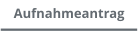 Aufnahmeantrag